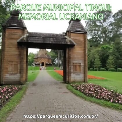 Parque Municipal Tingui: Memorial Ucraniano Parque Municipal Tingui: Memorial Ucraniano