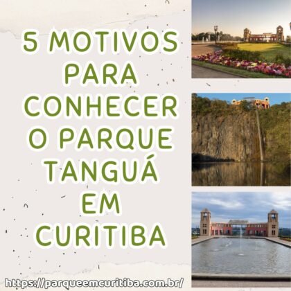 5 motivos para conhecer o parque Tanguá em Curitiba 5 motivos para conhecer o parque Tanguá em Curitiba