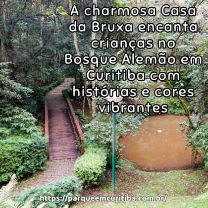 A charmosa Casa da Bruxa encanta crianças no Bosque Alemão em Curitiba com histórias e cores vibrantes